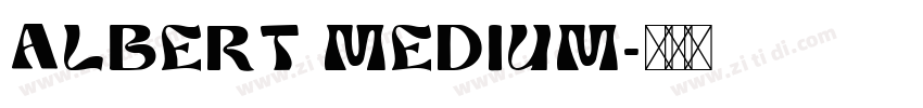 Albert Medium字体转换